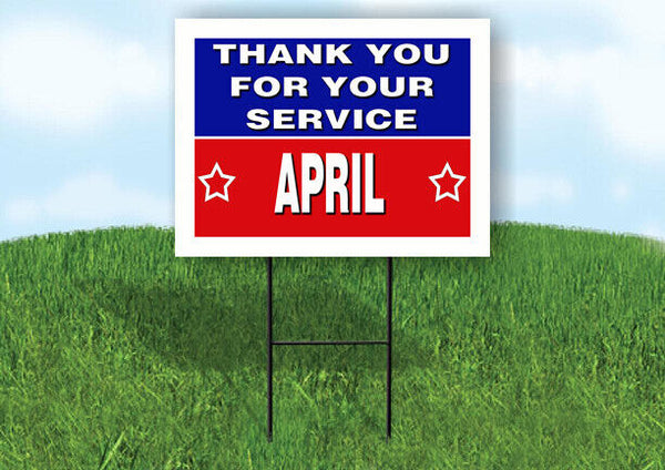 APRIL THANK YOU SERVICE 18 in x 24 in Yard Sign Road Sign with Stand