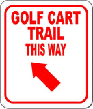 GOLF CART TRAIL THIS WAY RED 8 Arrow Variations Metal Aluminum composite sign