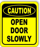 CAUTION Open Door Slowly METAL Aluminum Composite OSHA SAFETY Sign