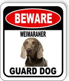 BEWARE WEIMARANER GUARD DOG Metal Aluminum Composite Sign