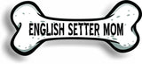 Dog Mom English Setter Bone Car Magnet Bumper Sticker 3"x7"