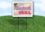 PA SKILL 18inx24in Yard Road Sign w/ Stand