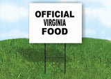 VIRGINIA OFFICIAL FOOD 18 in x 24 in Yard Sign Road Sign with Stand