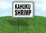 KAHUKU SHRIMP BLACK BORDER Yard Sign Road with Stand LAWN SIGN