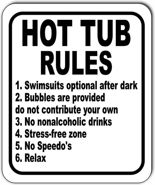 Funny hot tub rules swimsuits optional no speeders metal outdoor sign long-last