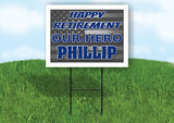 PHILLIP POLICE RETIREMENT  18 in x 24 in Yard Sign Road Sign With Stand