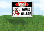 warning HORSES WILL BITE Yard Sign Road with Stand LAWN SIGN