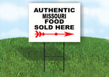 MISSOURI AUTHENTIC FOOD RIGHT ARROW Yard Sign w Stand LAWN SIGN Single