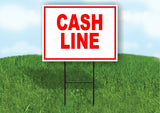 CASH LINE RED Yard Sign Road with Stand LAWN SIGN