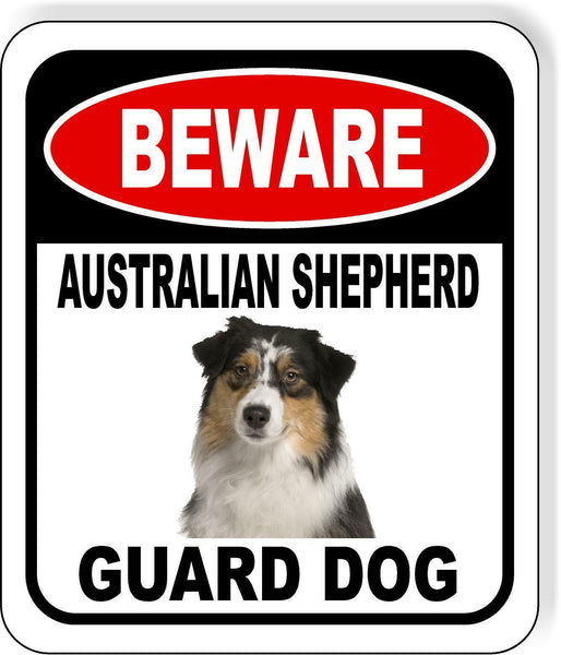 BEWARE AUSTRALIAN SHEPHERD GUARD DOG Metal Aluminum Composite Sign