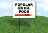NEW YORK POPULAR FOOD RIGHT ARROW 18"x24" Yard Sign Rd Sign with Stand