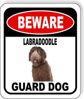 BEWARE LABRADOODLE GUARD DOG Metal Aluminum Composite Sign