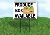 PRODUCE BOX AVAILABLE BLACK BORDER Yard Sign with Stand LAWN SIGN