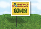 HERMAN PRESCHOOL GRADUATE 18 in x 24 in Yard Sign Road Sign with Stand