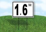 1.6 m pool depth black white 18inx24in Yard Road Sign w/ Stand
