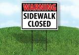 WARNING SIDEWALK CLOSED RED Plastic Yard Sign ROAD SIGN with Stand