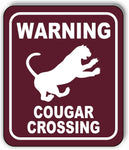 WARNING COUGAR CROSSING TRAIL Metal Aluminum composite sign