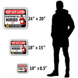 KEEP GATE CLOSED NO MATTER WHAT THE HORSES SAY Metal Aluminum composite sign