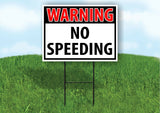 WARNING NO SPEEDING RED Plastic Yard Sign ROAD SIGN with Stand