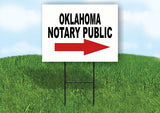 OKLAHOMA _NOTARY PUBLIC RIGHT ARROW RED Yard Sign w Stand LAWN SIGN Single