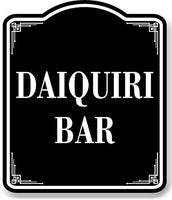 Daiquiri Bar BLACK Aluminum Composite Sign