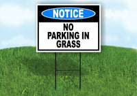 NOTICE NO PARKING IN GRASS Yard Sign Road with Stand LAWN POSTER