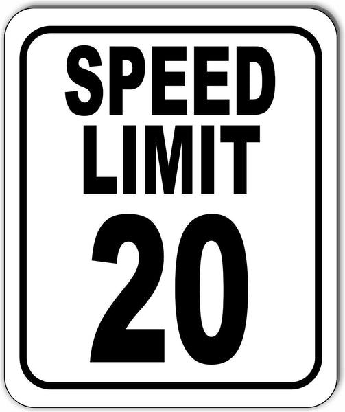 SPEED LIMIT 20 mph Outdoor Metal sign slow warning traffic road street