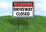 WARNING DRIVEWAY CLOSED RED Plastic Yard Sign ROAD SIGN with Stand