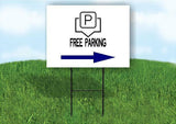 FREE PARKING BLUE ARROW RIGHT Yard Sign Road with Stand LAWN SIGN Single sided
