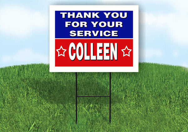 COLLEEN THANK YOU SERVICE 18 in x 24 in Yard Sign Road Sign with Stand