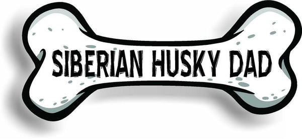Dog Dad Siberian Husky Bone Car Magnet Bumper Sticker 3"x7"