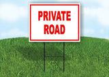 PRIVATE ROAD Yard Sign Road with Stand LAWN SIGN