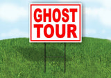 GHOST TOUR RED WHITE Yard Sign Road with Stand LAWN SIGN
