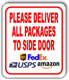 Please Deliver All Packages To SIDE Door Metal Aluminum composite sign