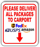Please deliver all packages to carport Down Arrow Aluminum composite sign