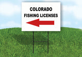 COLORADO _FISHING LICENSES LEFT ARROW RED Yard Sign w Stand LAWN SIGN Single