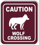 CAUTION WOLF CROSSING TRAIL Metal Aluminum composite sign
