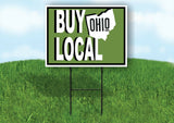 BUY LOCAL OHIO GREEN Yard Sign with Stand LAWN SIGN