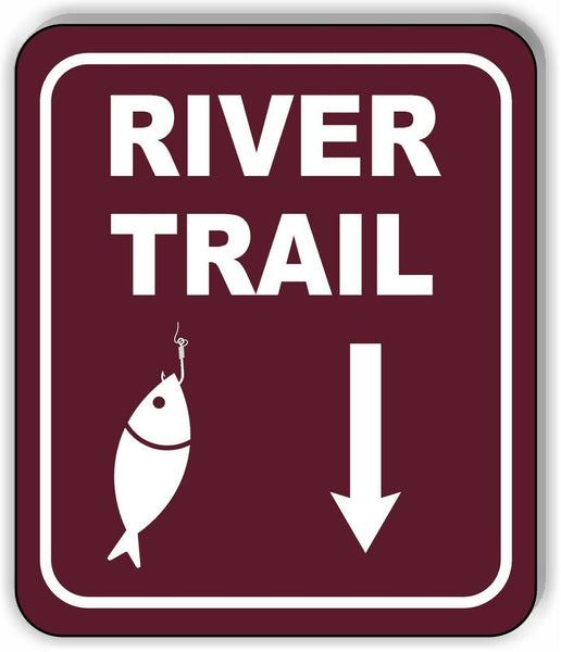 RIVER TRAIL DIRECTIONAL DOWNWARDS ARROW CAMPING Metal Aluminum composite sign