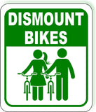 Dismount Bikes Green  Bike Lane Metal Aluminum Composite Safety Sign