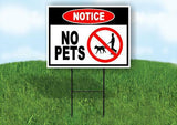 NOTICE NO PETS Yard Sign Road with Stand LAWN SIGN