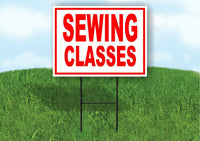 SEWING CLASSES RED Yard Sign Road with Stand LAWN SIGN