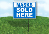 MASKS SOLD HERE BLUE Yard Sign with Stand LAWN SIGN