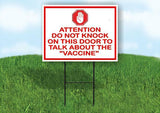 ATTENTION DO NOT KNOCK ON THIS DOOR TO TALK Yard Sign Road with Stand LAWN SIGN