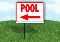 POOL LEFT arrow red Yard Sign Road w Stand LAWN SIGN Single sided