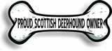 Proud Scottish Deerhound Owner Bone Car Magnet Bumper Sticker 3"x7"