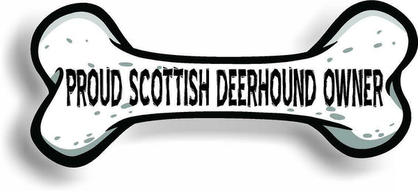 Proud Scottish Deerhound Owner Bone Car Magnet Bumper Sticker 3"x7"