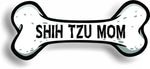 Dog Mom Shih Tzu Bone Car Magnet Bumper Sticker 3"x7"
