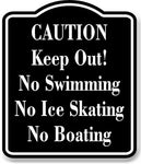 CAUTION Keep Out! No Swimming Ice Skating Boating BLACK Aluminum Composite Sign