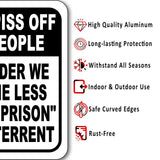 DONT PISS OFF OLD PEOPLE THE OLDER WE GET THE LESS FUNNY Aluminum composite sign